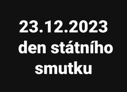 23. 12. 2023 - den státního smutku